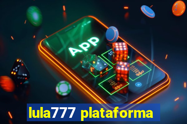 lula777 plataforma